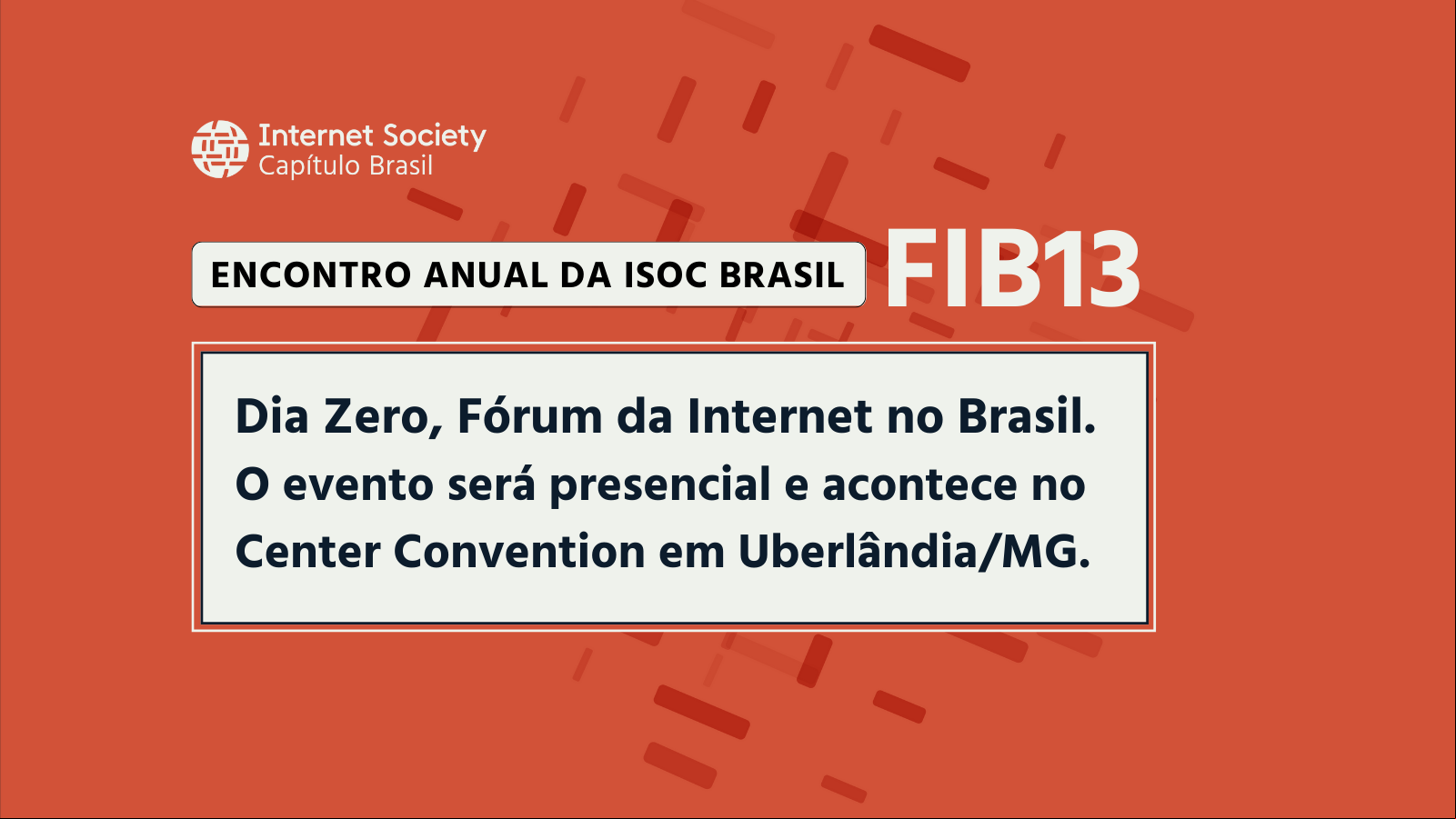Encontro Anual da ISOC Brasil | FIB13